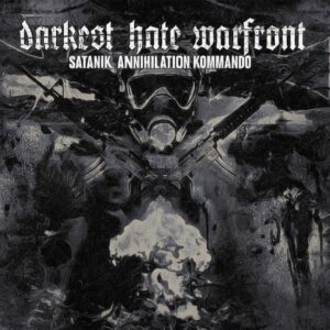 DARKEST HATE WARFRONT - Satanik Annihilation Kommando - Digipack