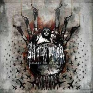 ALL SHALL PERISH - Awaken the Dreamers
