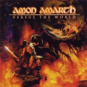 AMON AMARTH - Versus the World -  Duplo