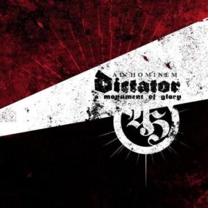 AD HOMINEM - Dictator - A Monument of Glory