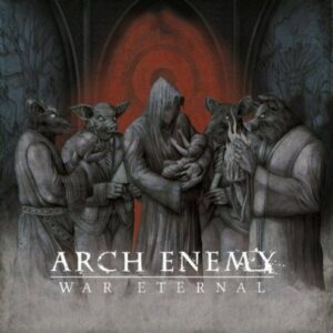 ARCH ENEMY - War Eternal