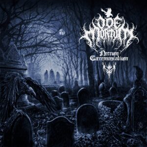 ODE MORTUM - Necrvm Cæremonialium