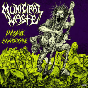 MUNICIPAL WASTE - Massive Aggressive
