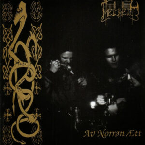 HELHEIM - Av Norrøn Ætt