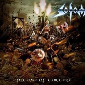 SODOM - Epitome of Torture