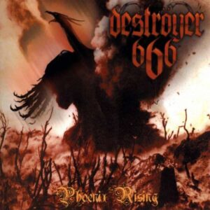 DESTRÖYER 666 - Phoenix Rising