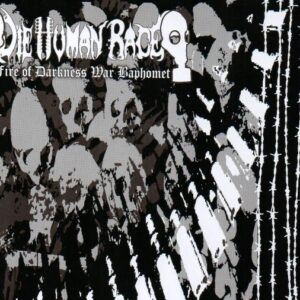 DIE HUMAN RACE - Fire Of Darkness War Baphomet