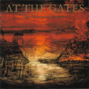 AT THE GATES - The Nightmare Of Being