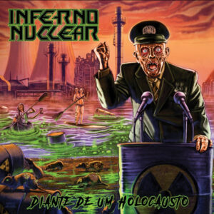 INFERNO NUCLEAR - Diante de um Holocausto