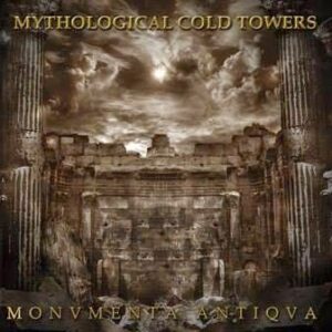 MYTHOLOGICAL COLD TOWERS - Monvmenta Antiqva