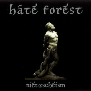 HATE FOREST - Nietzscheism