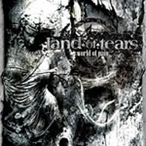 LAND OF TEARS - World of Pain