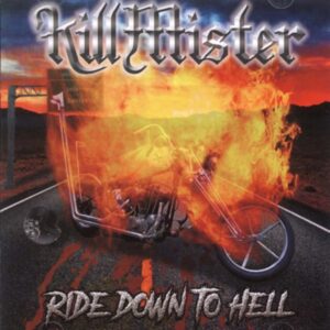 KILL MISTER - Ride Down to Hell