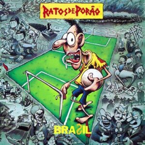 RATOS DE PORÃO - Brasil
