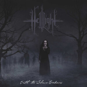 HELLLIGHT - Until The Silence Embraces - Digipak