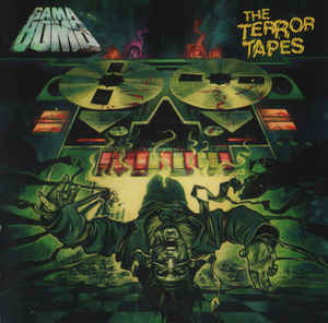GAMA BOMB - The Terror Tapes