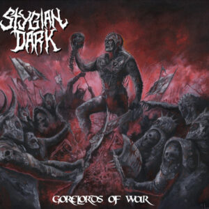 STYGIAN DARK - Gorelords of War - Slipcase