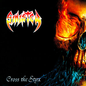 SINISTER - Cross the Styx - Slipcase