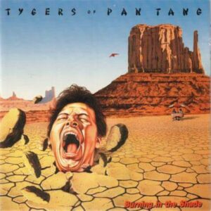 TYGERS OF PAN TANG - Burning in the Shade