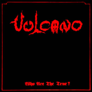 VULCANO - Who Are The True? - Digipack