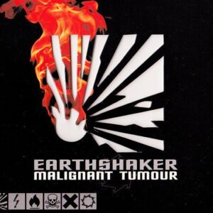 MALIGNANT TUMOUR - Earthshaker - Digipak