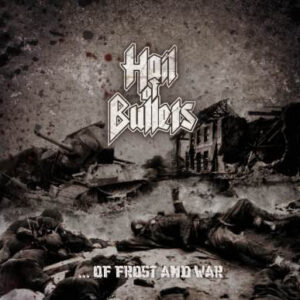 HAIL OF BULLETS - ... Of Frost And War -Slipcase