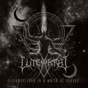 LUTEMKRAT - Circumsribed in a World of Senses