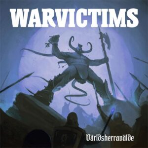 WARVICTIMS - Världsherravälde
