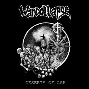 WARCOLLAPSE - Deserts of Ash