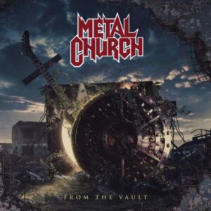 METAL CHURCH - From The Vault