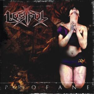 LUSTFUL - Profane