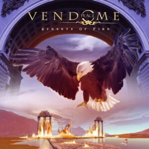 PLACE VENDOME - Streets of Fire