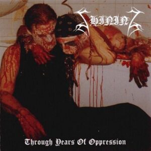 SHINING - Through Years of Oppression