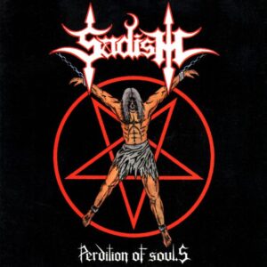 SADISM - Perdition Of Souls + From The Perpetual Dark