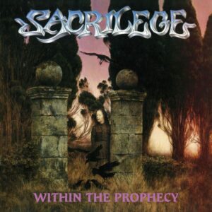 SACRILEGE - Within The Prophecy