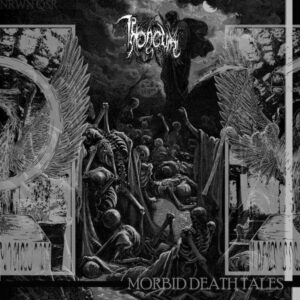 THRONEUM - Morbid Death Tales