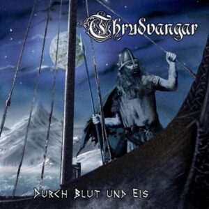 THRUDVANGAR - Durch Blut und Eis