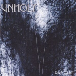 UNHOLY - Rapture