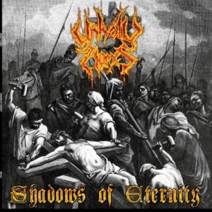 UNHOLY FLAMES - Shadows of Eternity