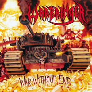 WARBRINGER - War Without End