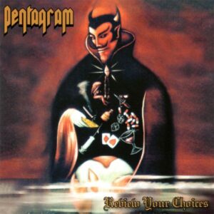 PENTAGRAM - Review Your Choices