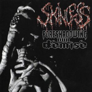 SKINLESS - Foreshadowing Our Demise