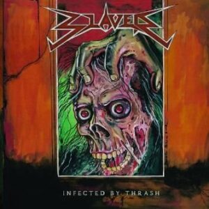 SLAVER - Infected by Thrash
