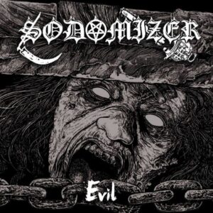 SODOMIZER - Evil
