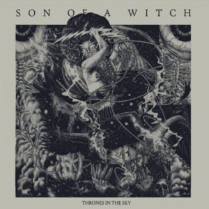 SON OF A WITCH - Thrones In The Sky