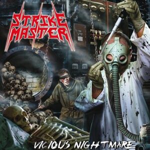 STRIKE MASTER - Vicious Nightmare