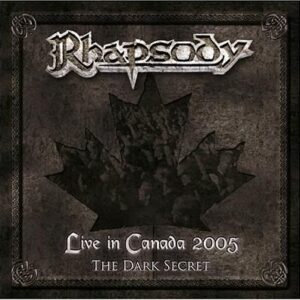 RHAPSODY OF FIRE - Live in Canada 2005 - The Dark Secret