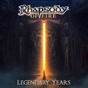 RHAPSODY OF FIRE - Legendary Years