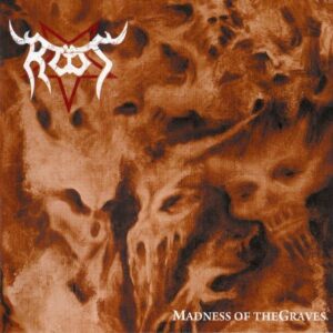 ROOT - Madness of The Graves