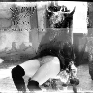 SARAH JEZEBEL DEVA - The Corruption of Mercy